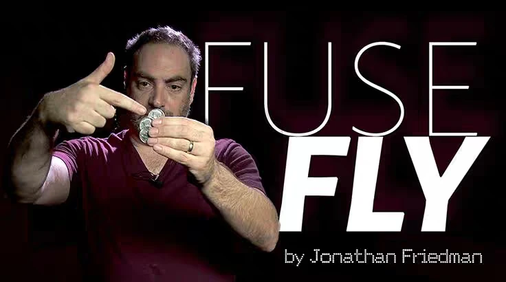 

Fuse Fly by Jonathan Friedman,Magic Tricks