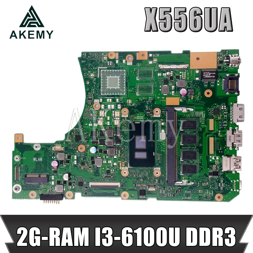 

Новинка! X556UJ REV2.0 материнская плата для ноутбука Asus VivoBook X556UA X556UAM X556UAK X556UV оригинальная материнская плата 2G-RAM I3-6100U DDR3