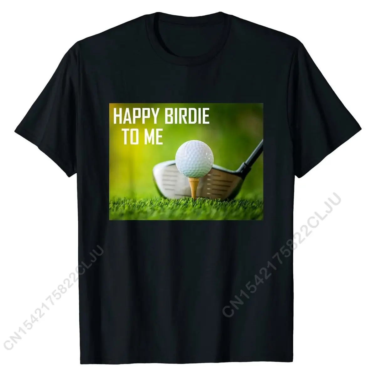 Funny Happy Birdie To Me T Shirt Golf Wear Sport Golfer Cool Design Tops Shirts Fashion Cotton Men Tshirts