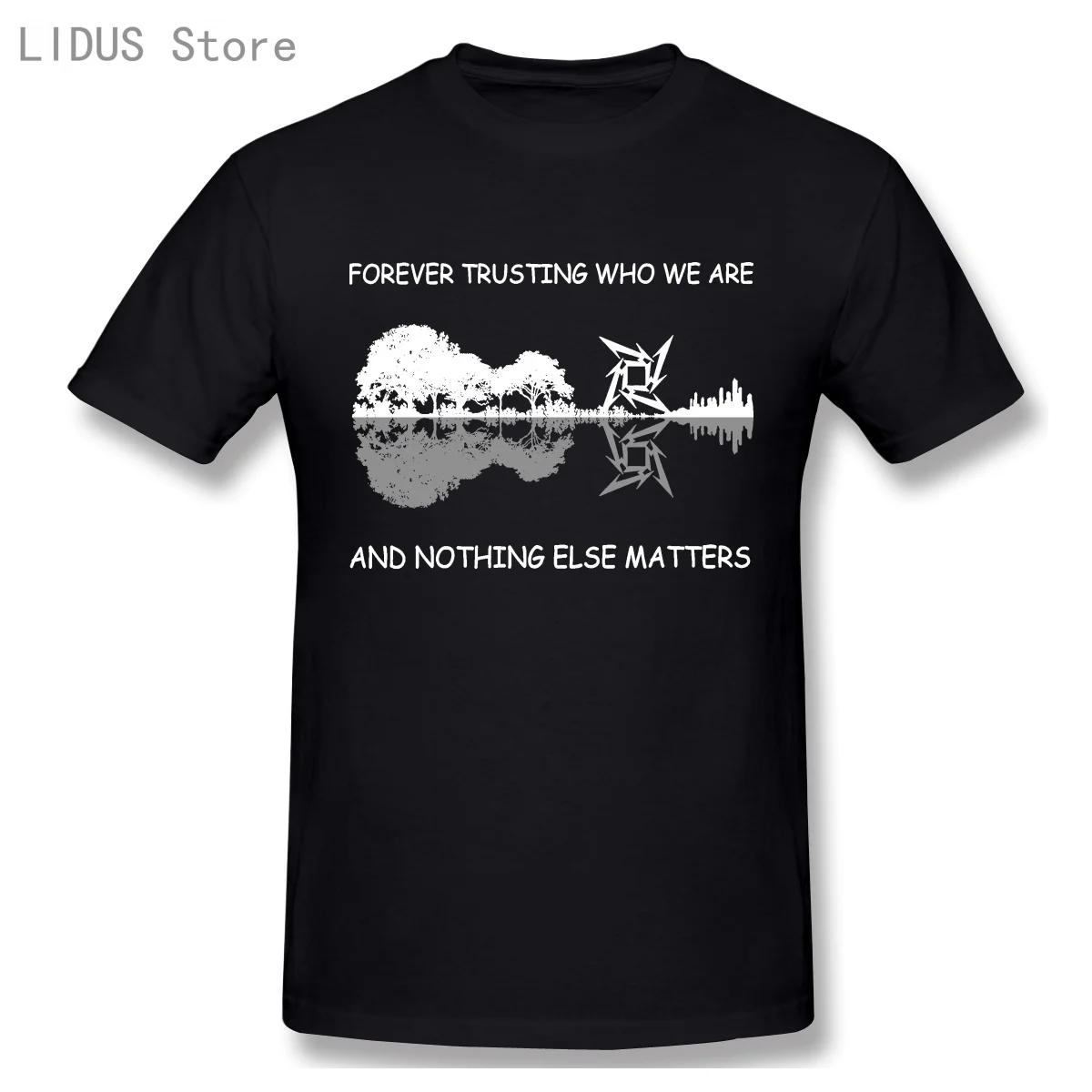 

LIDUS Forever Trusting Who We Are And Nothing Else Matters Funny T Shirt Guitar Lake Shadow Art Shirt Fashion Cotton Tshirt