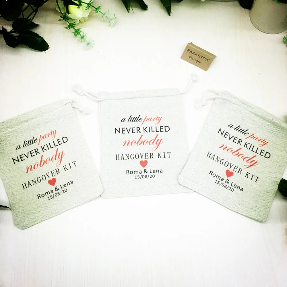 

customize A Little Party Never Killed Nobody birthday wedding favor bags Bachelorette Hangover Survival Kit party Candy pouches