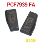 Оригинальный чип транспондера ID49 PCF7939FA PCF7939 FA 49 чип для автомобиля Ford  Mazda чип транспондера