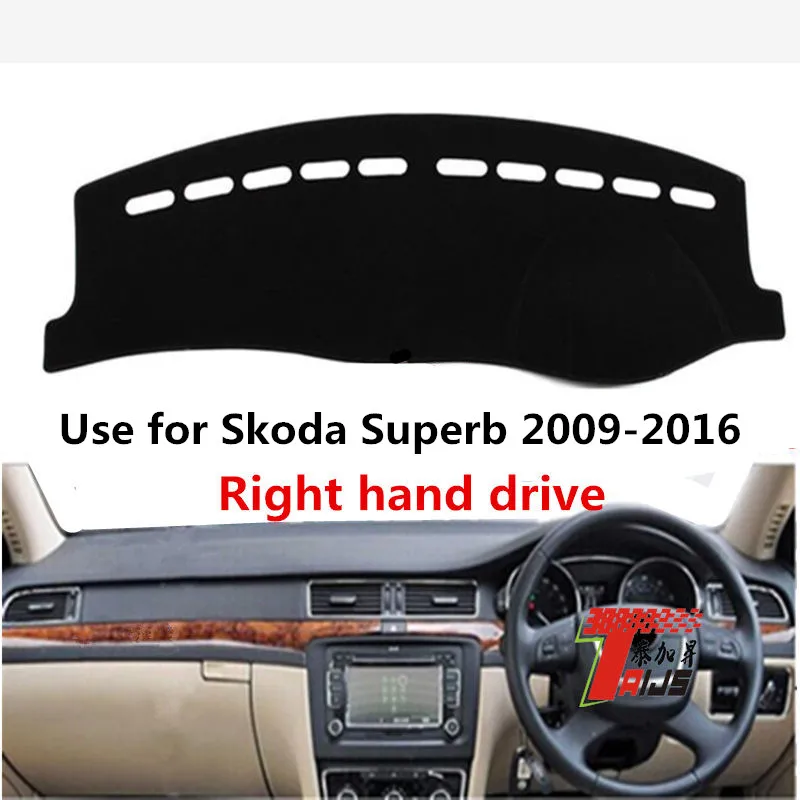 

TAIJS Factory Anti Dust Sun Shade Car Dashboard Cover Mat Fit Accessories for Skoda Superb 2009 2010 2012-2016 Right Hand Drive