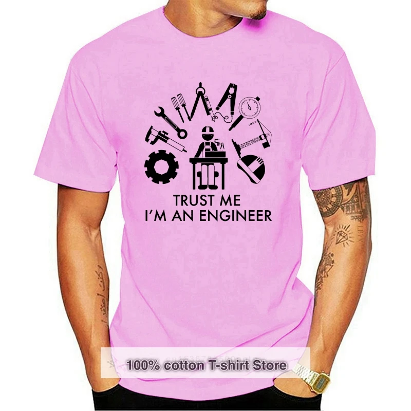 

Trust Me I'm An Engineer T Shirt Cotton Engineering Gift Present O-neck Oversize Style Tee Shirts Styles