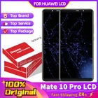 100% Оригинальный 6,0 дюймовый ЖК-дисплей для Huawei Mate 10 Pro + сенсорный экран с рамкой в сборе Запчасти для Huawei Mate 10 Pro экран