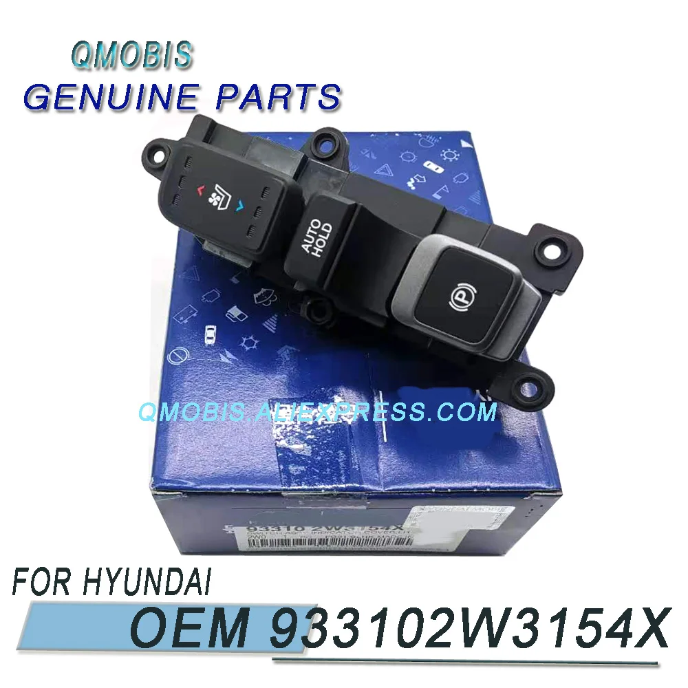 Original New Parking Brake Heating Window Switch for Parts for Hyundai 2013-2014Santa Fe DM 933102W315 93310-2W315 933102W3154X