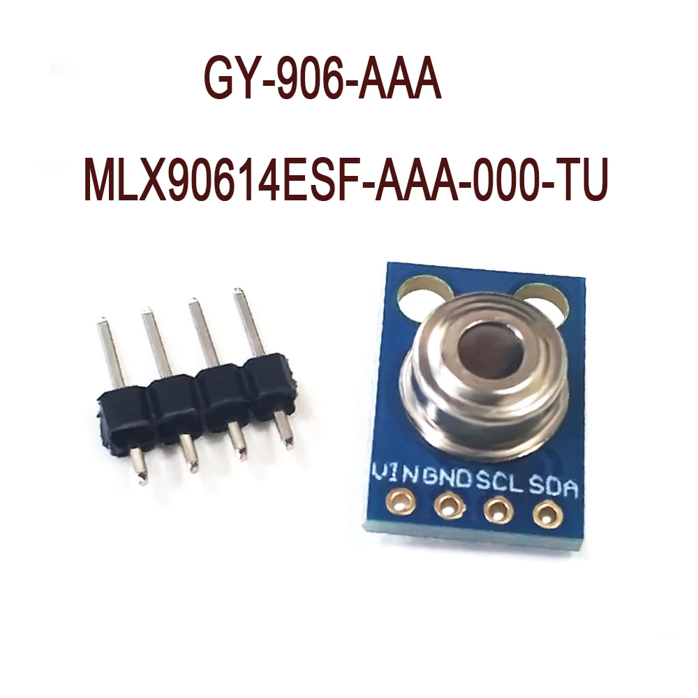 

GY-906-AAA MLX90614ESF-AAA GY-906 MLX90614ESF-AAA-000-TU IR non-contact temperature sensor module /Infrared Thermometry Module