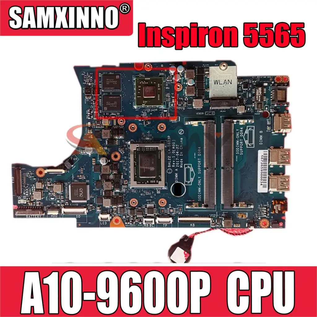 

Для DELL Inspiron 5565 A10-9600P Материнская плата ноутбука CN-0R1WJH 0R1WJH BAL22 LA-D803P 216-0889018 AM960P материнская плата для ноутбука DDR4