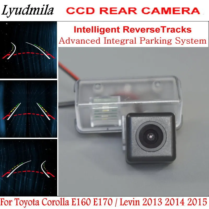 Lyudмила интеллектуальная камера заднего вида для Toyota Corolla E160 E170 / Levin 2013 ~ 2015