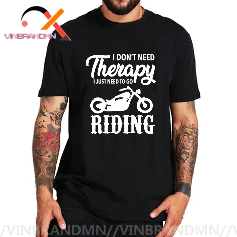 Мне не нужна терапия мне просто нужно ездить на байкерском мотоцикле футболка
