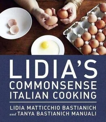 

Деликатное итальянское приготовление пищи Lidia: 150 вкусных и простых рецептов, любой сможет освоить: кулинарная книга