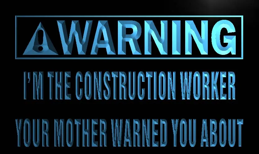 

M953 Warning I'm the construction Worker LED Neon Light Sign