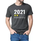 Смешная Мужская футболка, 2021 хлопок, не намного лучше, чем предыдущий, не рекомендую