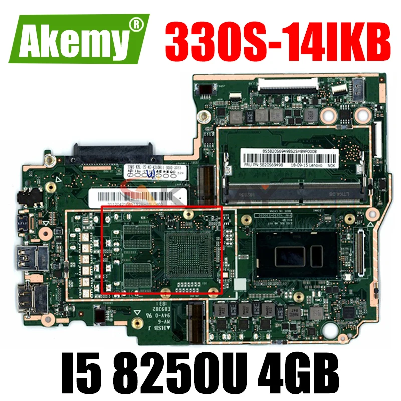 

Akemy For Lenovo 330S-14IKB 330S-14AST Notebook Motherboard CPU I5 8250U RAM 4GB DDR4 Tested 100% Working New Product
