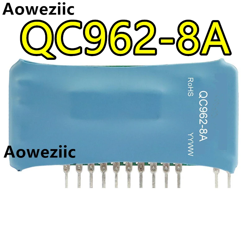 

Aoweziic 2Pcs/Lot QC962-8A New Original Hybrid Integrated IGBT Driver Fully Compatible With MA57962AL