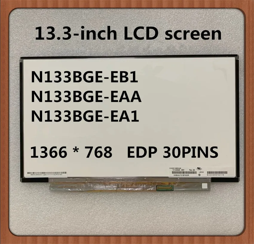 13 3 дюймовый ЖК дисплей ноутбука экран дисплея N133BGE EB1 EAA EA1 1366*768 EDP 30