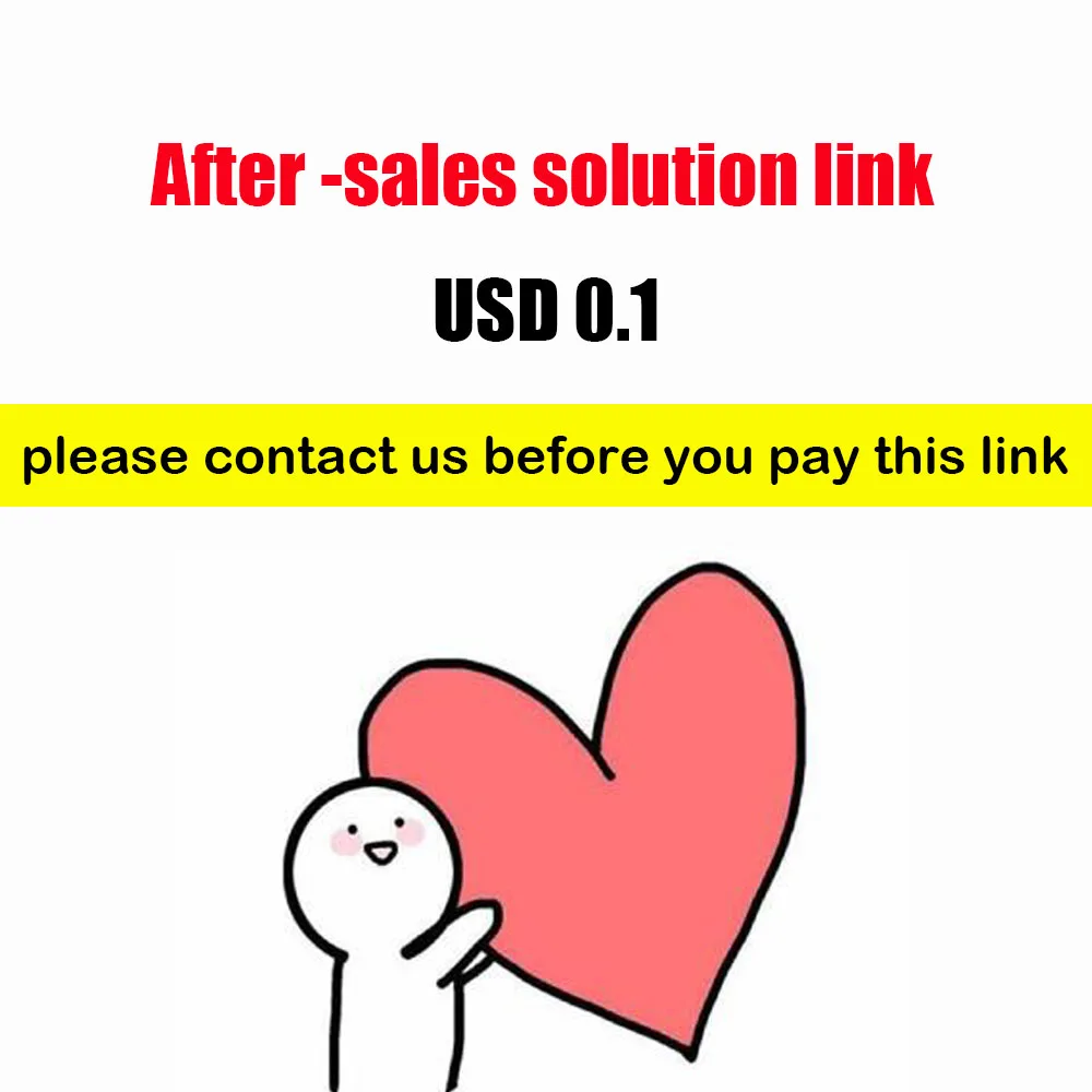

After -sales solution, please contact us before you pay this link