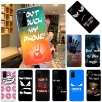dont touch my phone soft case for samsung galaxy s21 ultra s20 fe 5g s10 lite s8 s9 note 20 10 plus 9 8 tpu silicone phone cover
