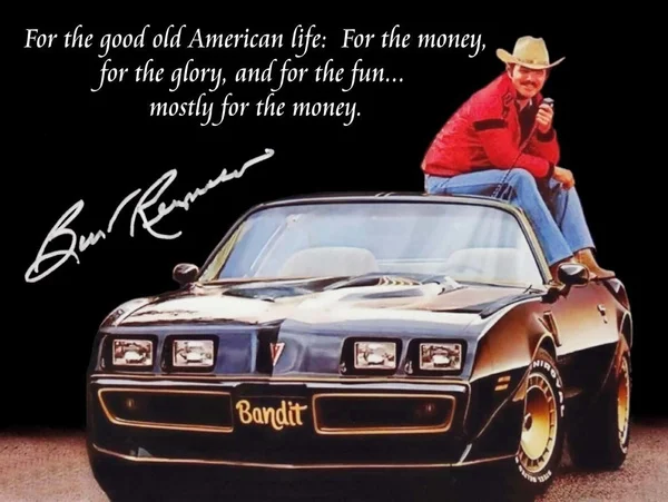 Burt Reynolds Bo Bandit Quote and Printed Signature Metal Sign | Plaques &amp Signs