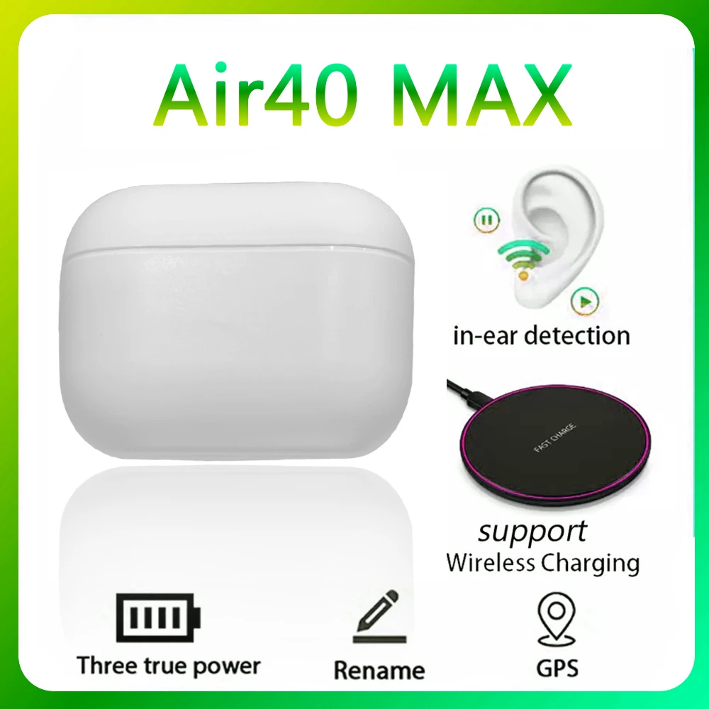 

Air40 Max Wireless Bluetooth Earphone Super Earbuds with Charging Case Light Sensor Pk I9000 Tws I99999 Pro Max Air 3 Ear Buds