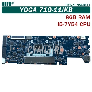 kefu dyg21 nm b011 original mainboard for lenovo yoga 710 11ikb with 8gb ram i5 7y54 laptop motherboard free global shipping