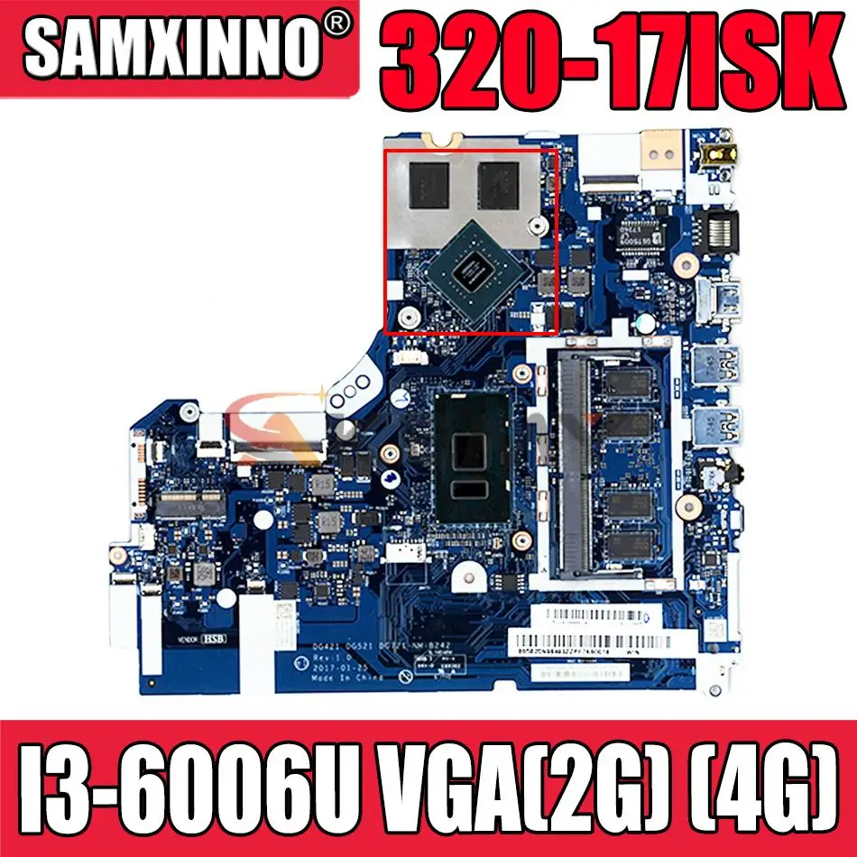 

For Lenovo Ideapad 320-17ISK Laptop Motherboard CPU:I3-6006U VGA(2G) (4G) Number NM-B242 FRU 5B20N86794 5B20N86792