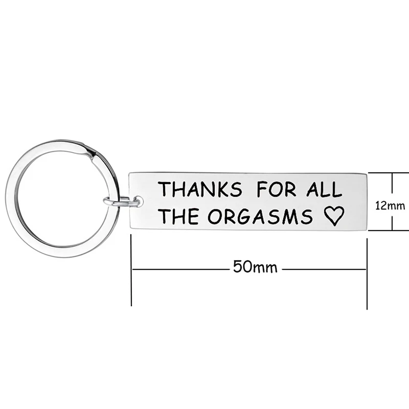 

Thanks For All The Orgasms Long Stainless Steel Keychain Couple Black Humor Gift 2020