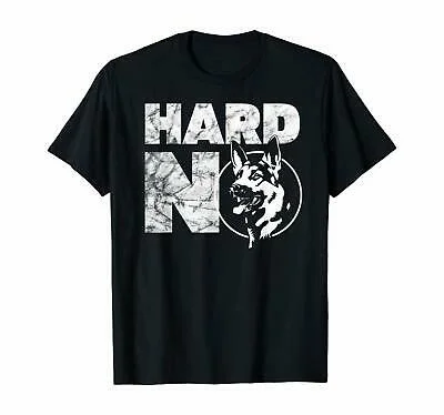 

Funny Unique Shirt Hard No Dog Lover Gifts Unisex Tee Short Sleeve T-Shirt S-4XL