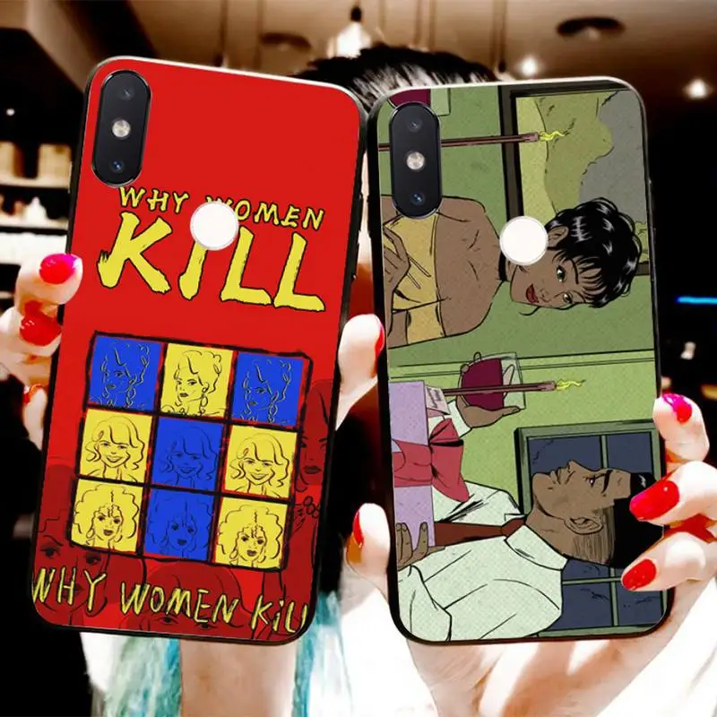 

American Black Comedy Why Women Kill Phone Case For Xiaomi Mi8 9 10 9T 5 6 A1 A2Lite 9SE 8SE Mi8lite Mix2 Max3 F1