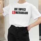 Женская футболка с надписью Que Empiece El Matriarcado, женская футболка феминистского феминизма, летняя футболка La Casa De Papel, топы, женская футболка