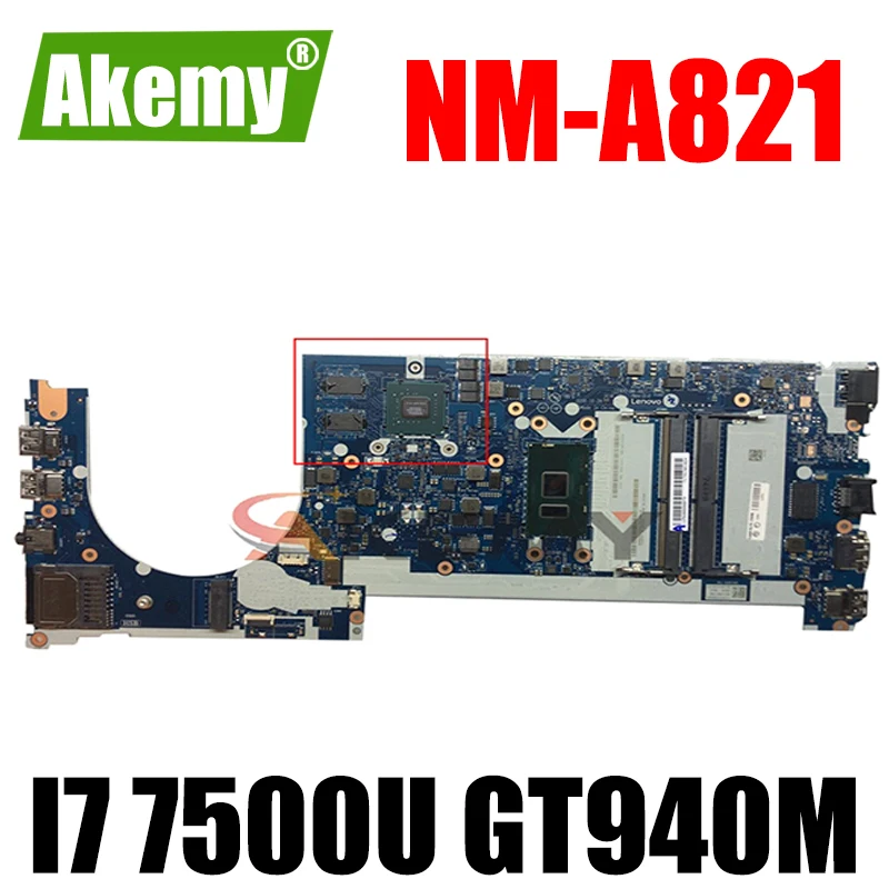 

Akemy CE470 NM-A821 For Lenovo Thinkpad E470 E470C Notebook Motherboard CPU I7 7500U GT940M 2G DDR4 100% Test Work