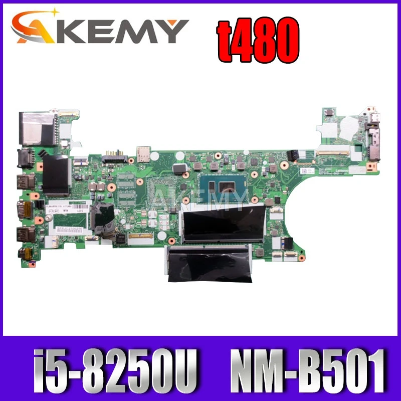 Akemy материнская плата для ноутбука Lenovo Thinkpad T480 Core SR3LA i5 8250U 01YR328 ET480 NM B501