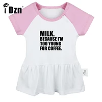 milk because im too young for coffee baby girls funny short sleeve dress infant cute pleated dress soft cotton dresses clothes