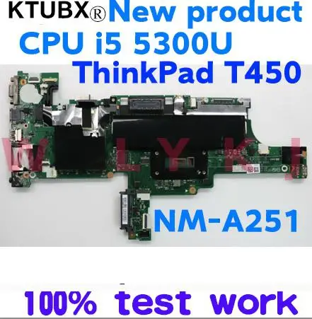 За Абсолютно Новый Lenovo Thinkpad T450 Материнская плата ноутбука NM-A251 процессор i5 5300U /