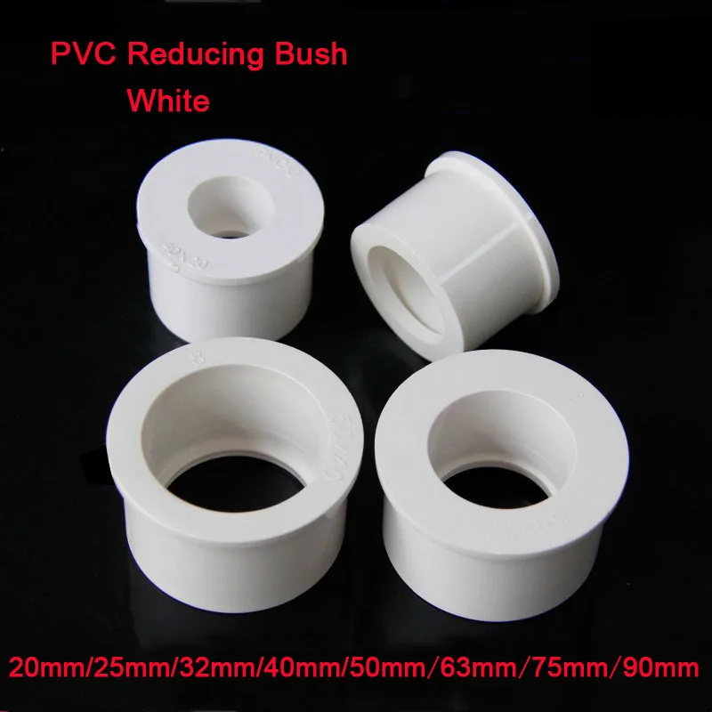 

1Pcs PVC Pipe Fitting Reducing Bush Solvent Weld Connector Plumbing Accessories Pipe Adapter Jointer 20,32,40,50,63,75,90mm