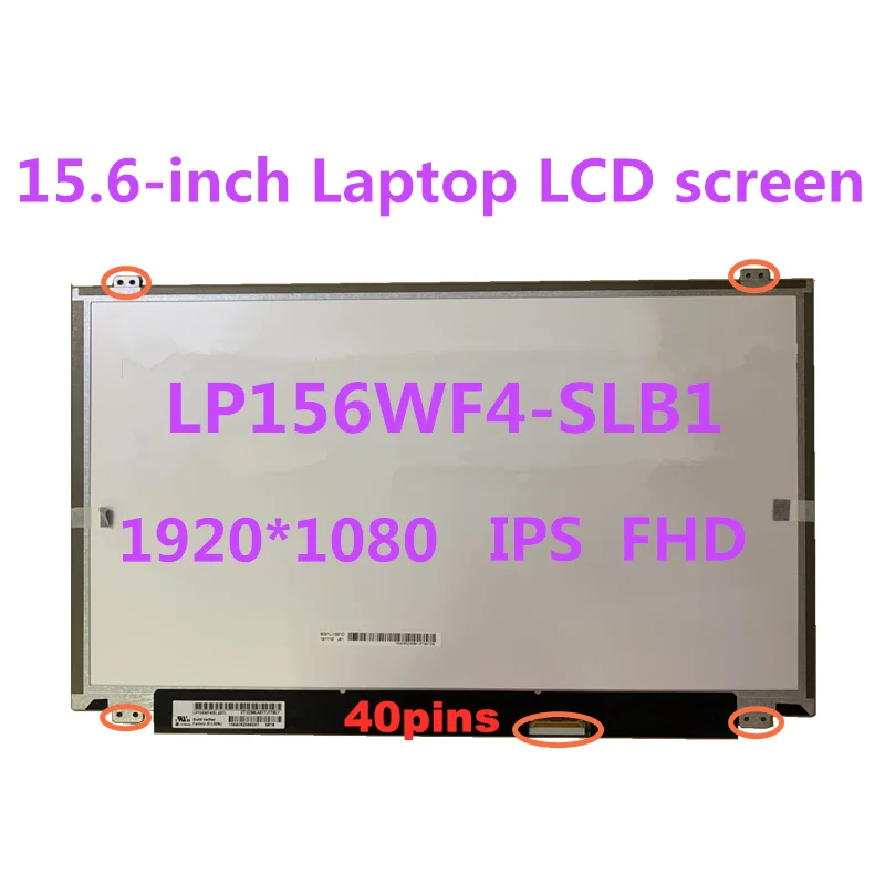 LP156WF4 SLB1 SLB2 SLB3 SLB5 SLB7 SLC1 SLC2 15 6 &quotIPS ЖК экран для ноутбука B156HTN03.2 1920x1080 FHD панель LVDS 40