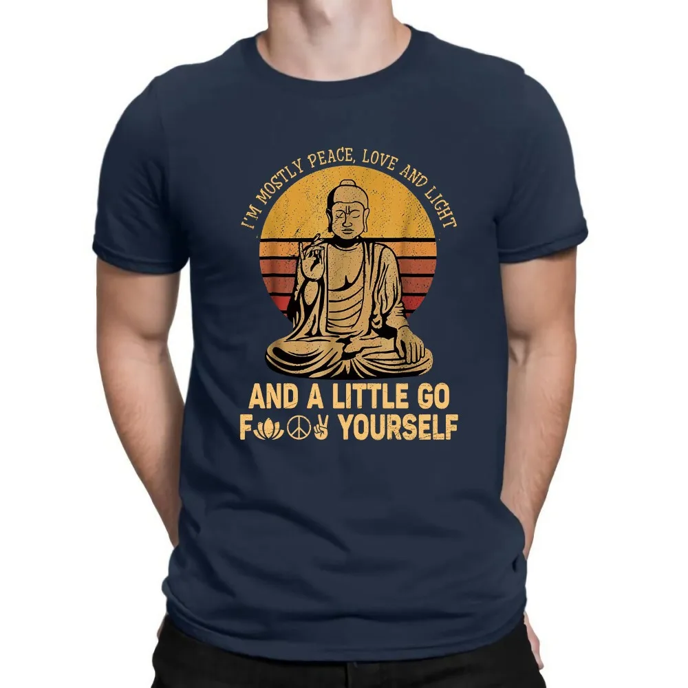 

Buddha I'M Mostly Peace Love and Light and A Little Go Retro Cotton Tee Shirts for Men Short Sleeve Tops Hip Hop Clothes