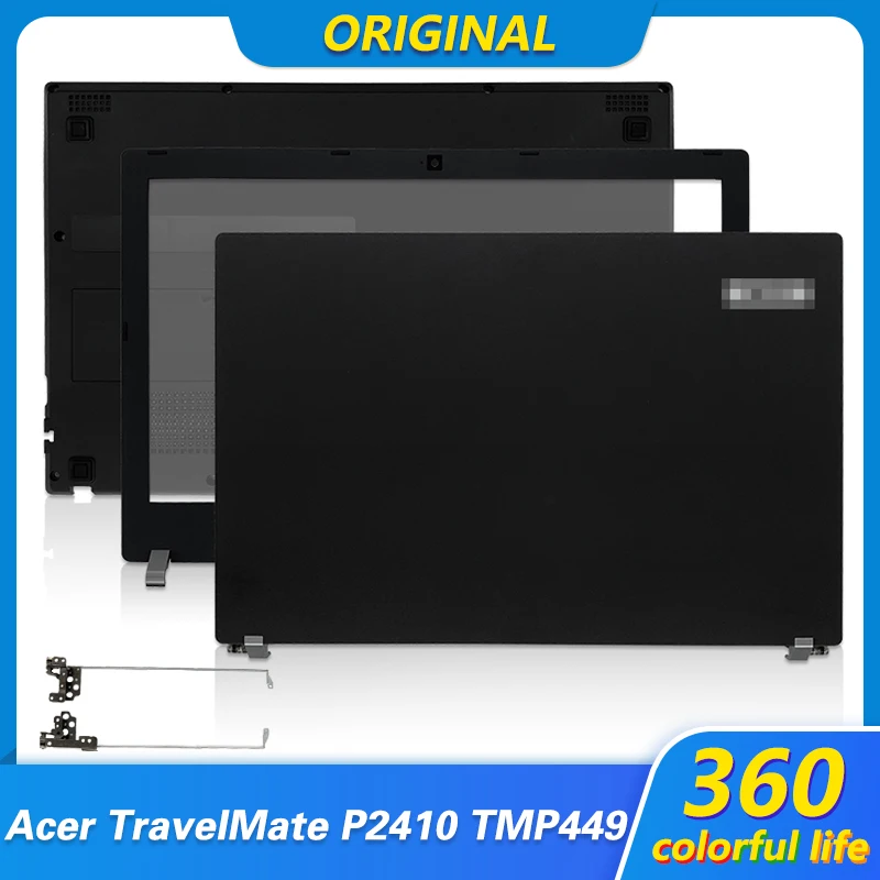 

Originial Laptop Back Case Bezel For Acer TravelMate P2410 TMP2410 TMP449 LCD Back Cover Front Bezel Hinges Bottom Case Cover