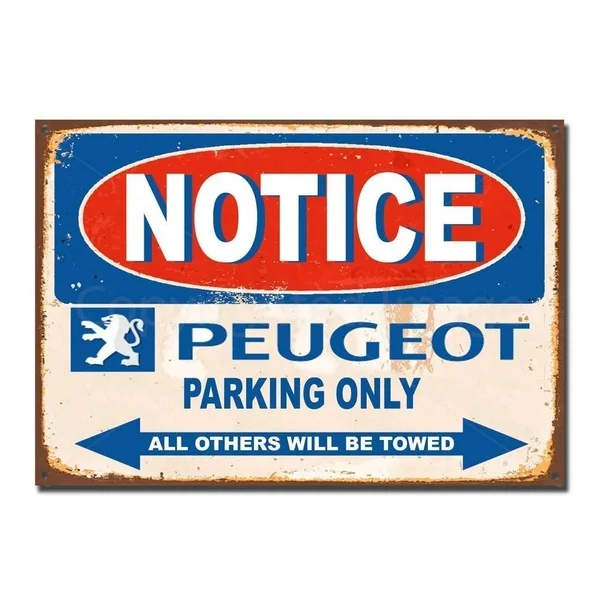 

Notice Peugeot Parking Only Tin Sign art wall decoration,vintage aluminum retro metal sign,