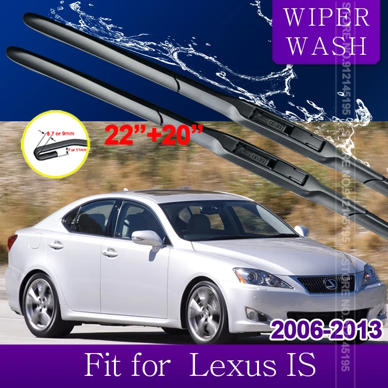 

for Lexus IS 2006~2013 XE20 Car Wiper Blades Front Windscreen Windshield Wipers Car Accessories IS250 300 250 300h 350 200d 220d