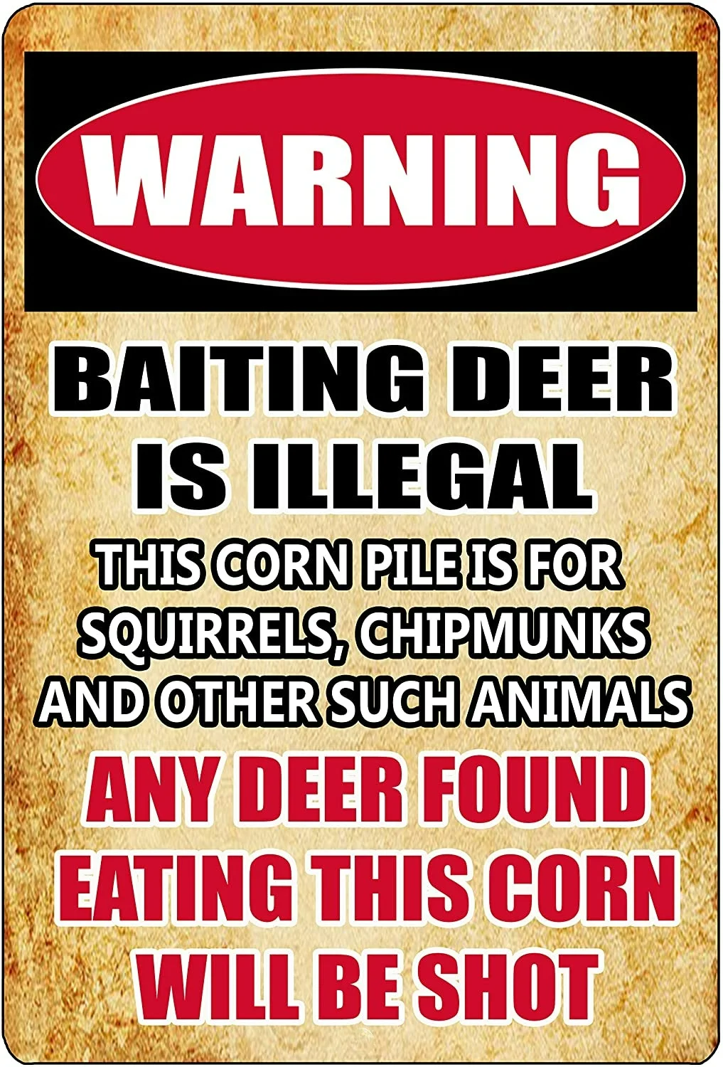 

Funny Hunting Metal Tin Sign Wall Decor Man Cave Bar Cabin Hunt Warning Baiting Deer Is Illegal 12x8 Inch