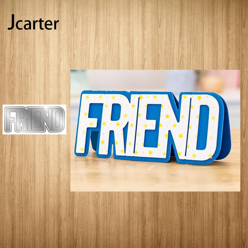 

2021 New Arrival Metal Cutting Dies Friend Letters Craft Handmade Knife Mould Blade Punch Stencils Dies Cut Scrapbooking Model