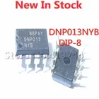 Чип питания DNP013NYB DNP013 DIP-8, 5 шт.лот, в наличии новый оригинальный IC