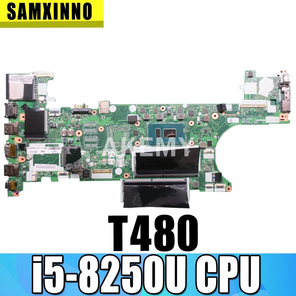 

Akemy Laptop motherboard For Lenovo Thinkpad T480 Core SR3LA i5-8250U Mainboard 01YR328 ET480 NM-B501 Tested 100%