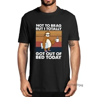 funny sloth not to brag but i totally got out of bed today summer unisens t shirt men casual streetwear