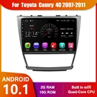 Автомагнитола 2DIN на Android 10,1 для Toyota Camry 40 2007-2011, мультимедийный видеоплеер, стерео-навигация, GPS, без DVD