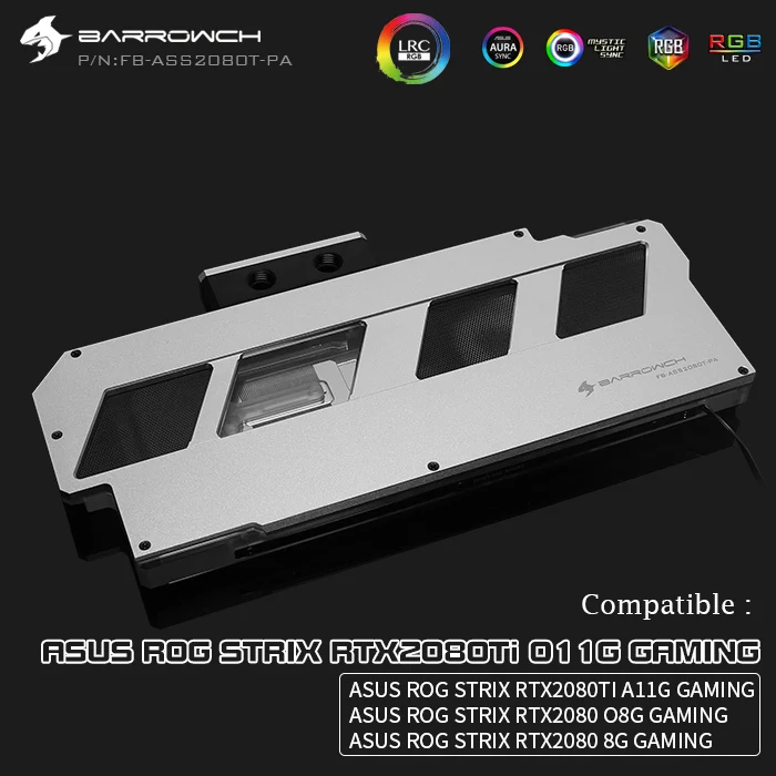 Водяной блок Barrow GPU для ASUS ROG STRIX RTX 2080TI A11G GAMING/2080 O8G GAMING/2080 8G GAMING, кулер для GPU FB-ASS2080T-PA - Цвет лезвия: Silver Vertical