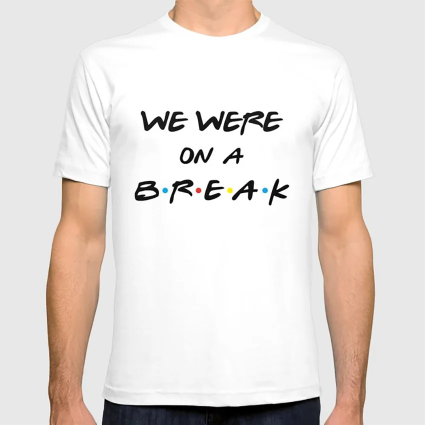 Мы были на каникулах футболка Росс Геллер Моника Break Joke Sitcom 90s ТВ шоу Цитата