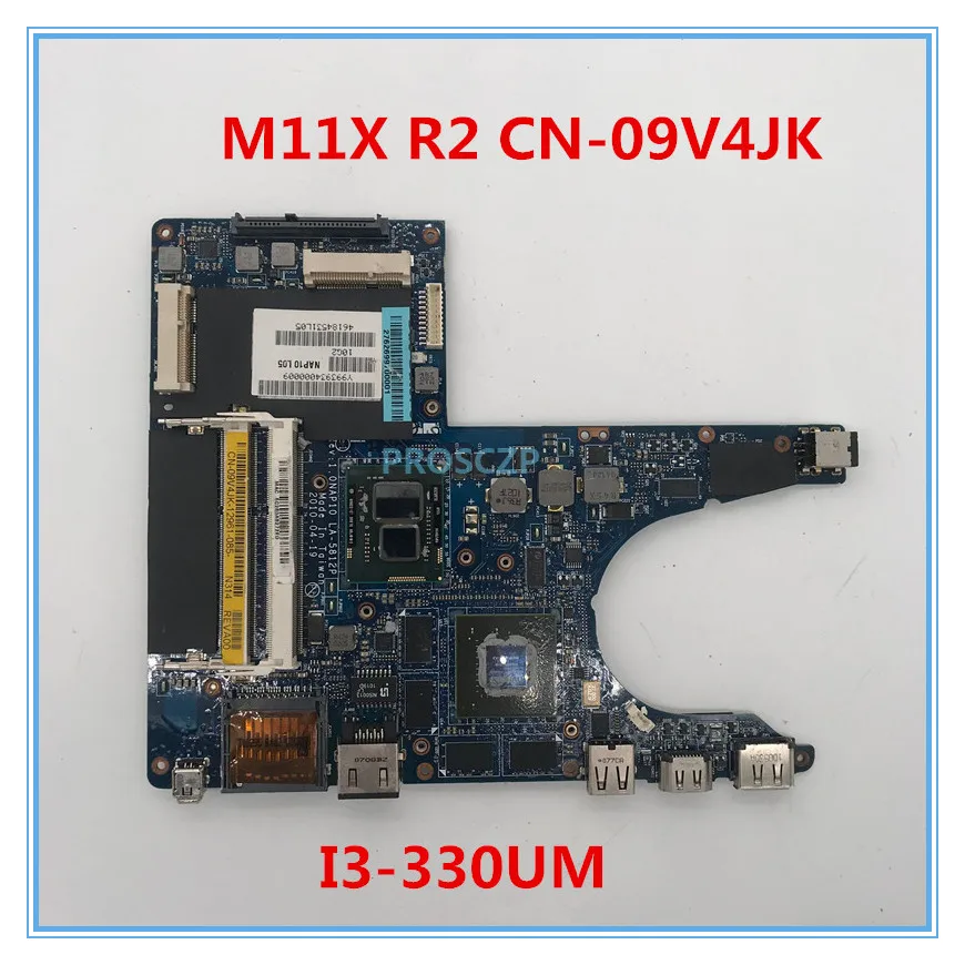Высокое качество для M11X R2 Материнская плата ноутбука CN 09V4JK 9V4JK 0NP10 LA 5812P с I3 330UM