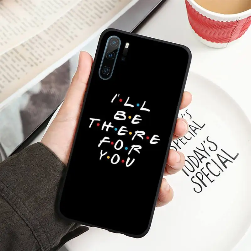 

Hot sale Friends Together Phone Case For Huawei honor Mate P 10 20 30 40 i 9 8 pro x Lite smart 2019 nova 5t